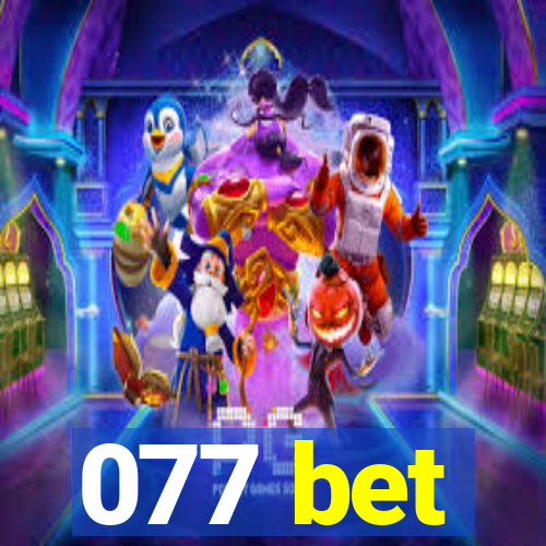 077 bet